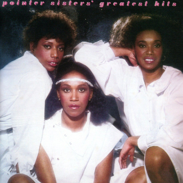 Pointer Sisters – Pointer Sisters' Greatest Hits